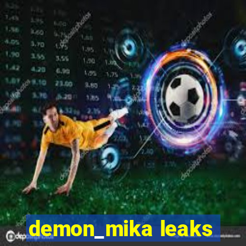 demon_mika leaks